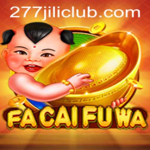 Unveiling FaCaiFuWa: A Comprehensive Guide to the Exciting World of 277JILI